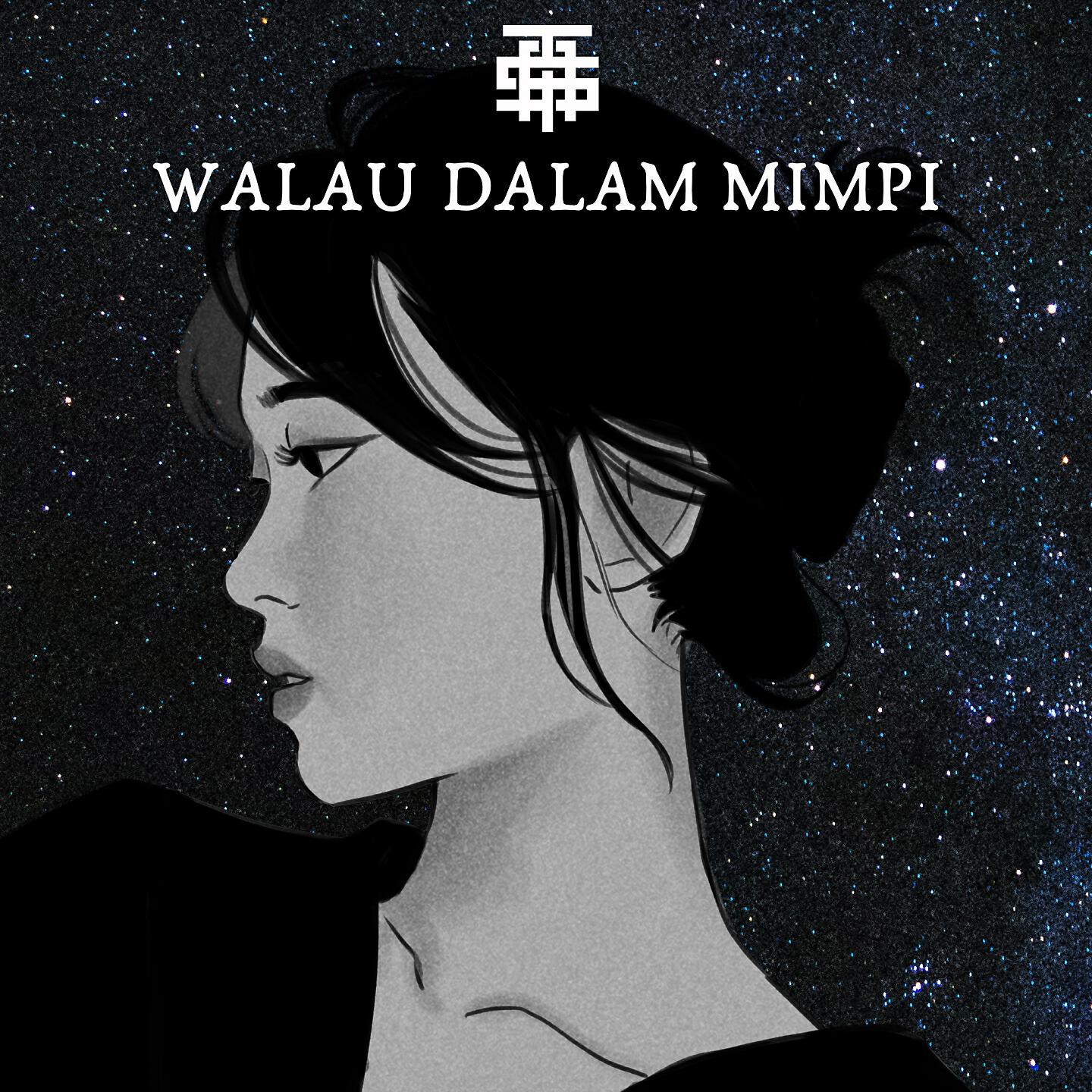 Релиз Walau Dalam Mimpi