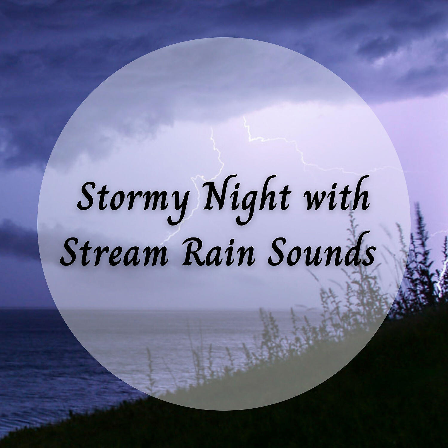 Релиз Stormy Night with Stream Rain Sounds