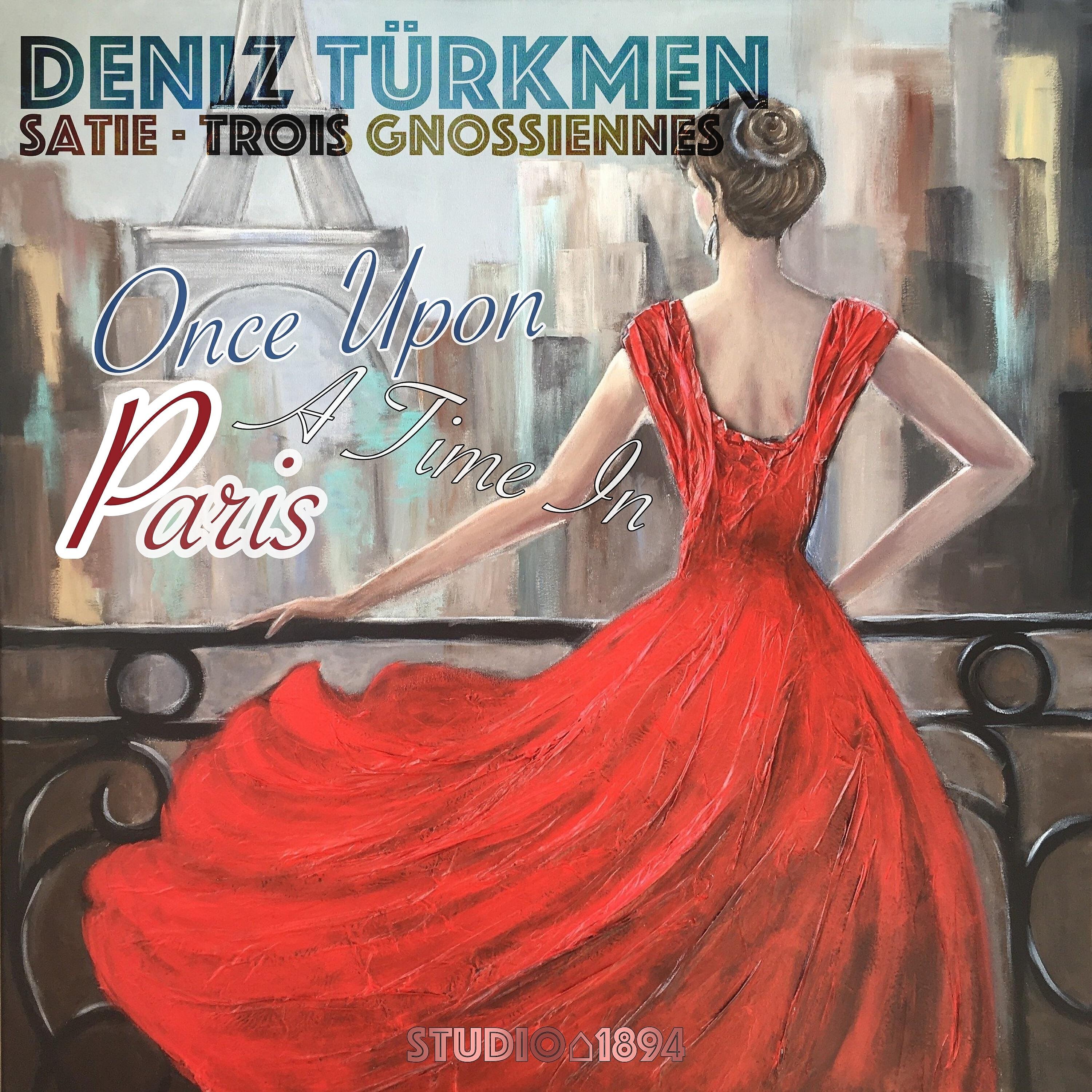 Релиз Satie Trois Gnossiennes – Once Upon a Time in Paris