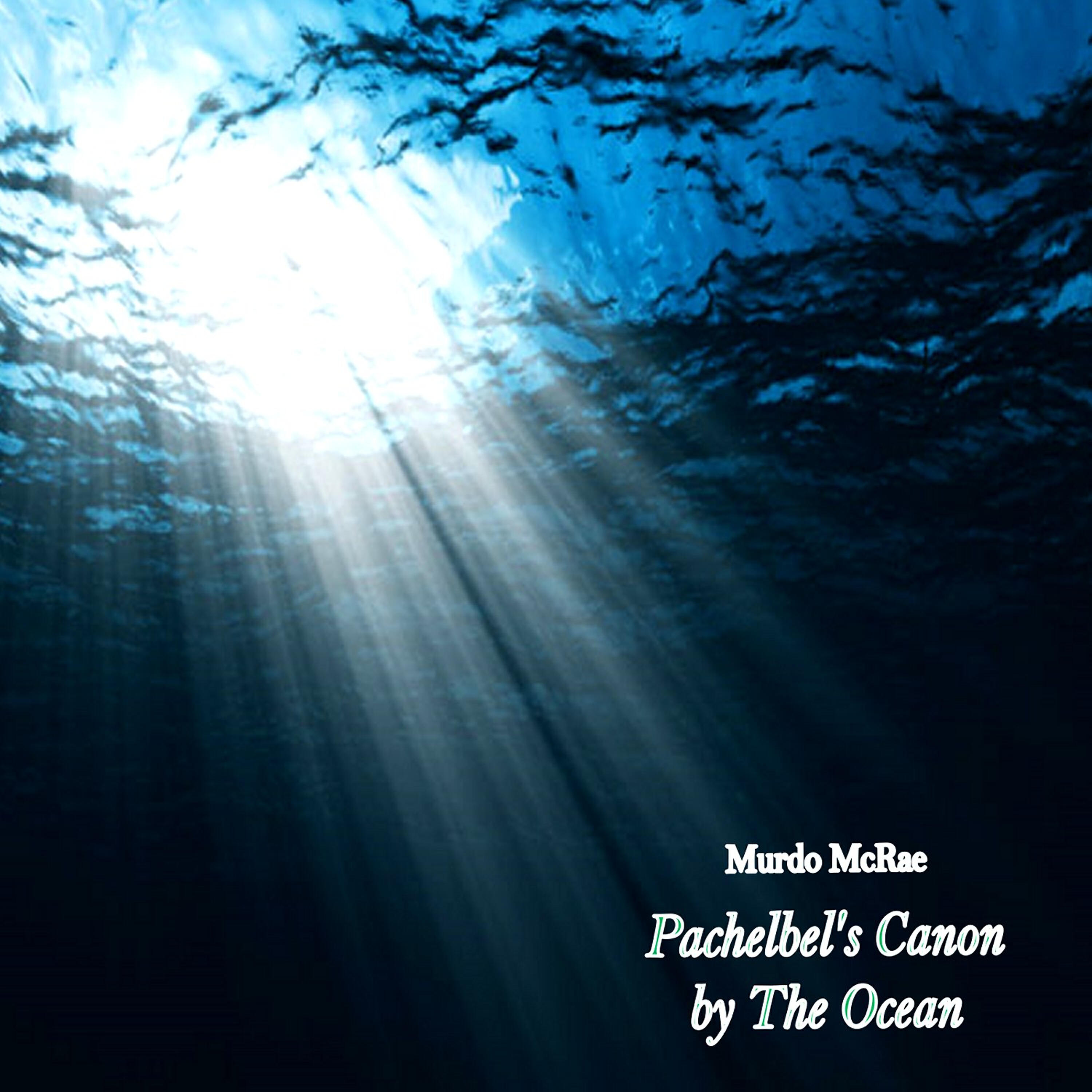 Релиз Pachelbel's Canon by the Ocean