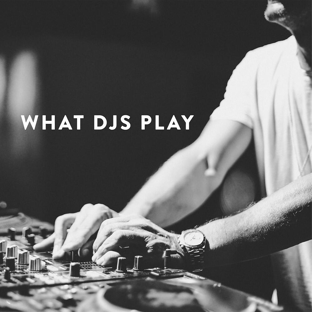 Релиз What Djs Play