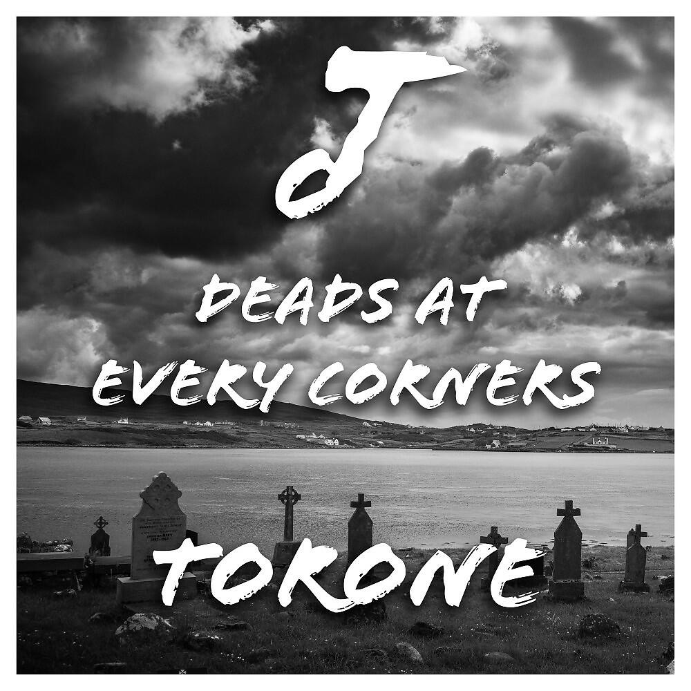 Релиз Deads at Every Corners