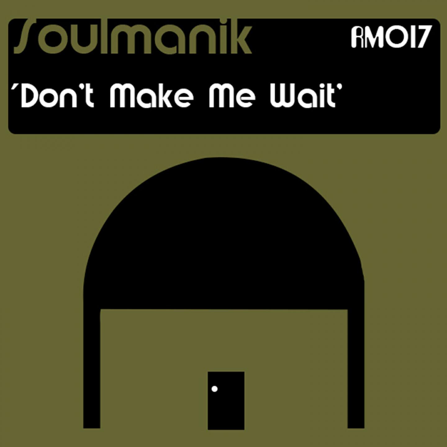 Релиз Don't Make Me Wait