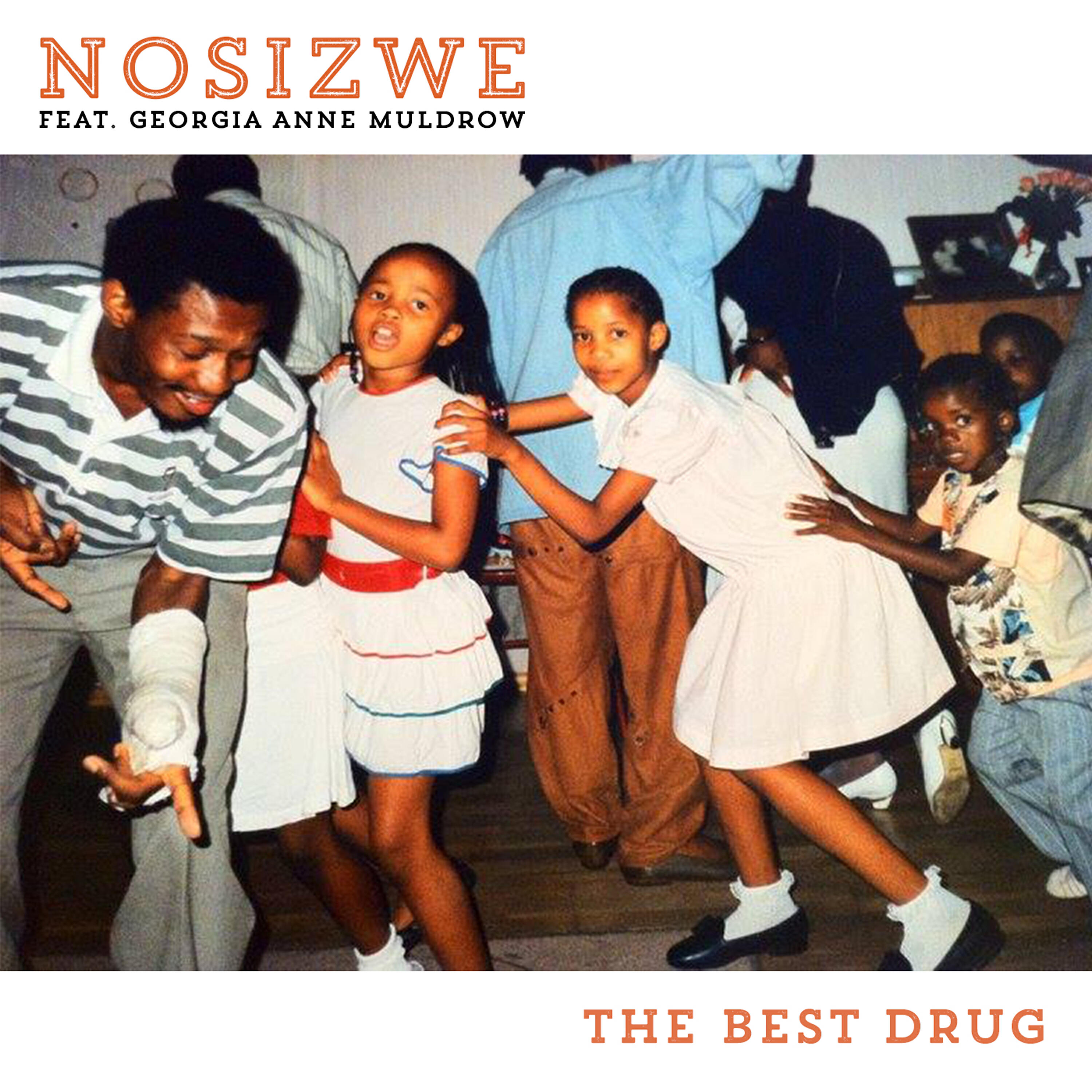Скачать песню Nosizwe, Georgia Anne Muldrow - The Best Drug бесплатно в MP3 для Android и iOS