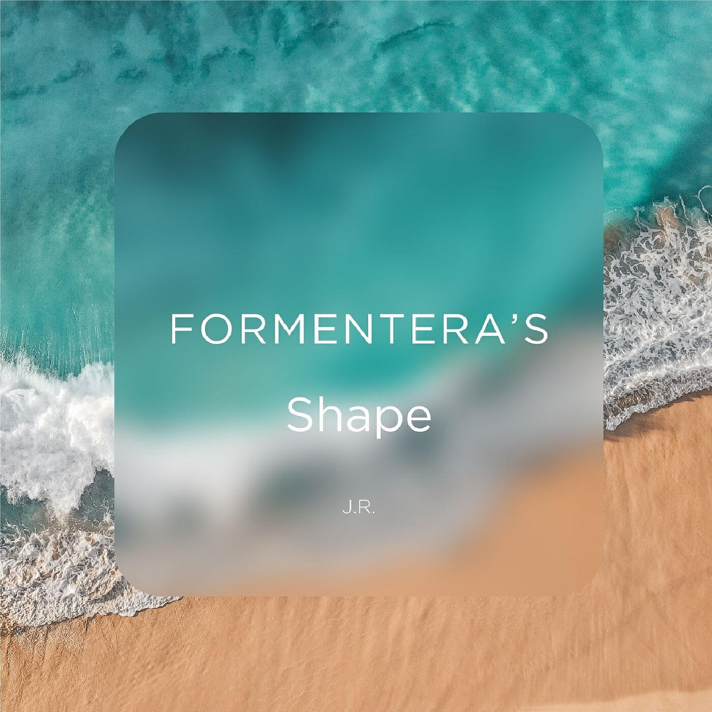 Релиз Formentera's Shape