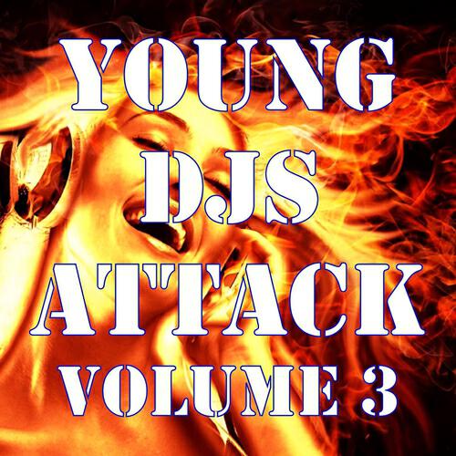 Релиз Young Djs Attack, Vol. 3