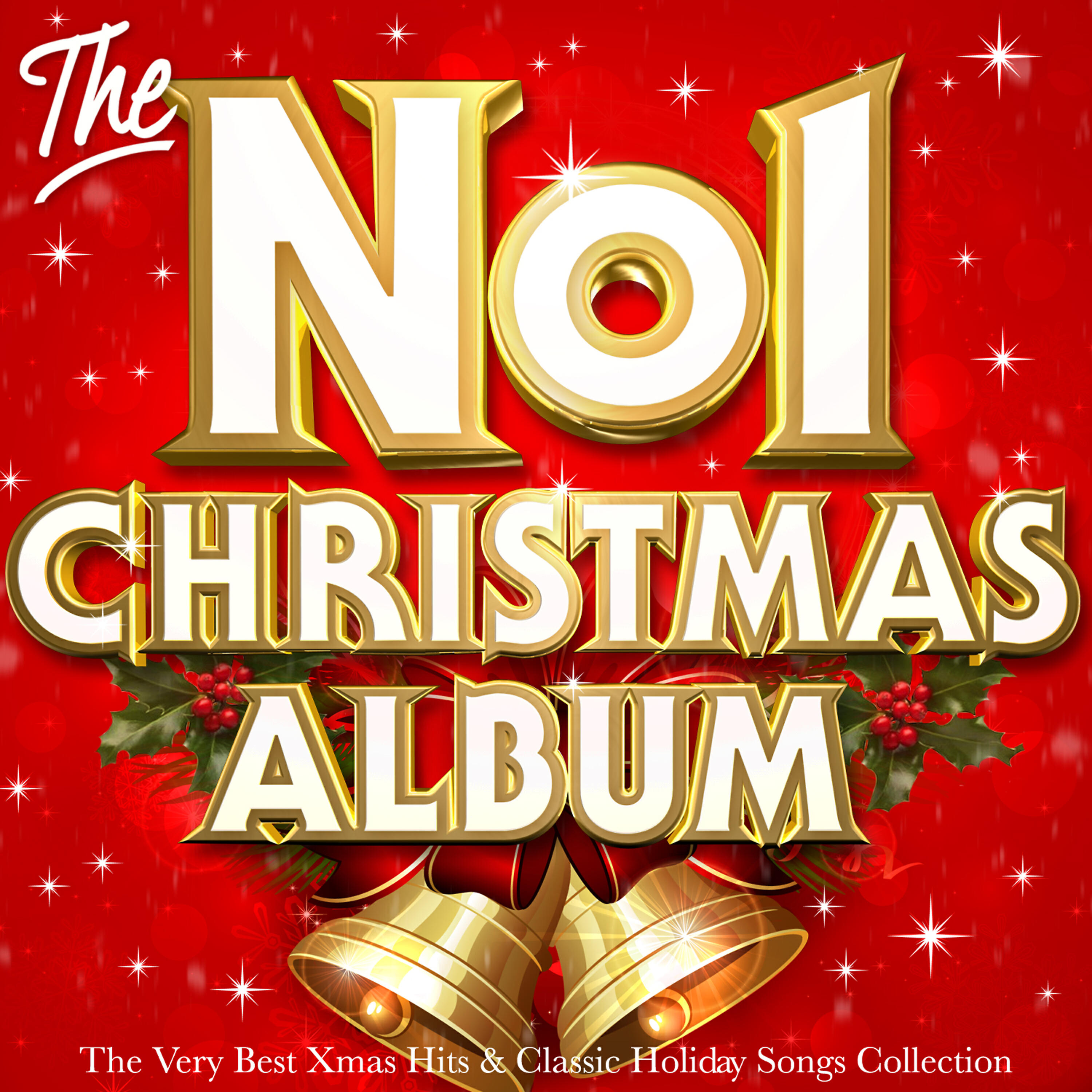 Релиз The No.1 Christmas Album - The Very Best Xmas Hits & Classic Holiday Songs Collection