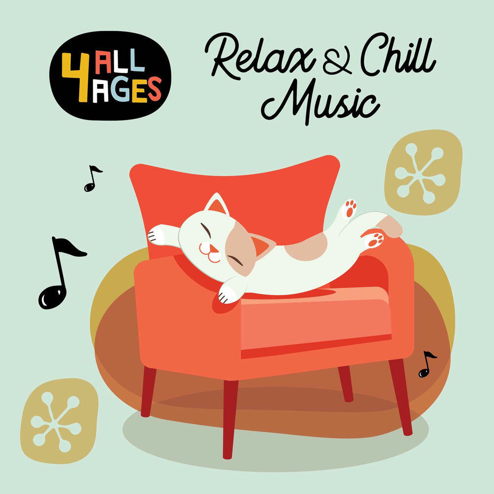 Релиз 4 ALL AGES: Relax & Chill Music