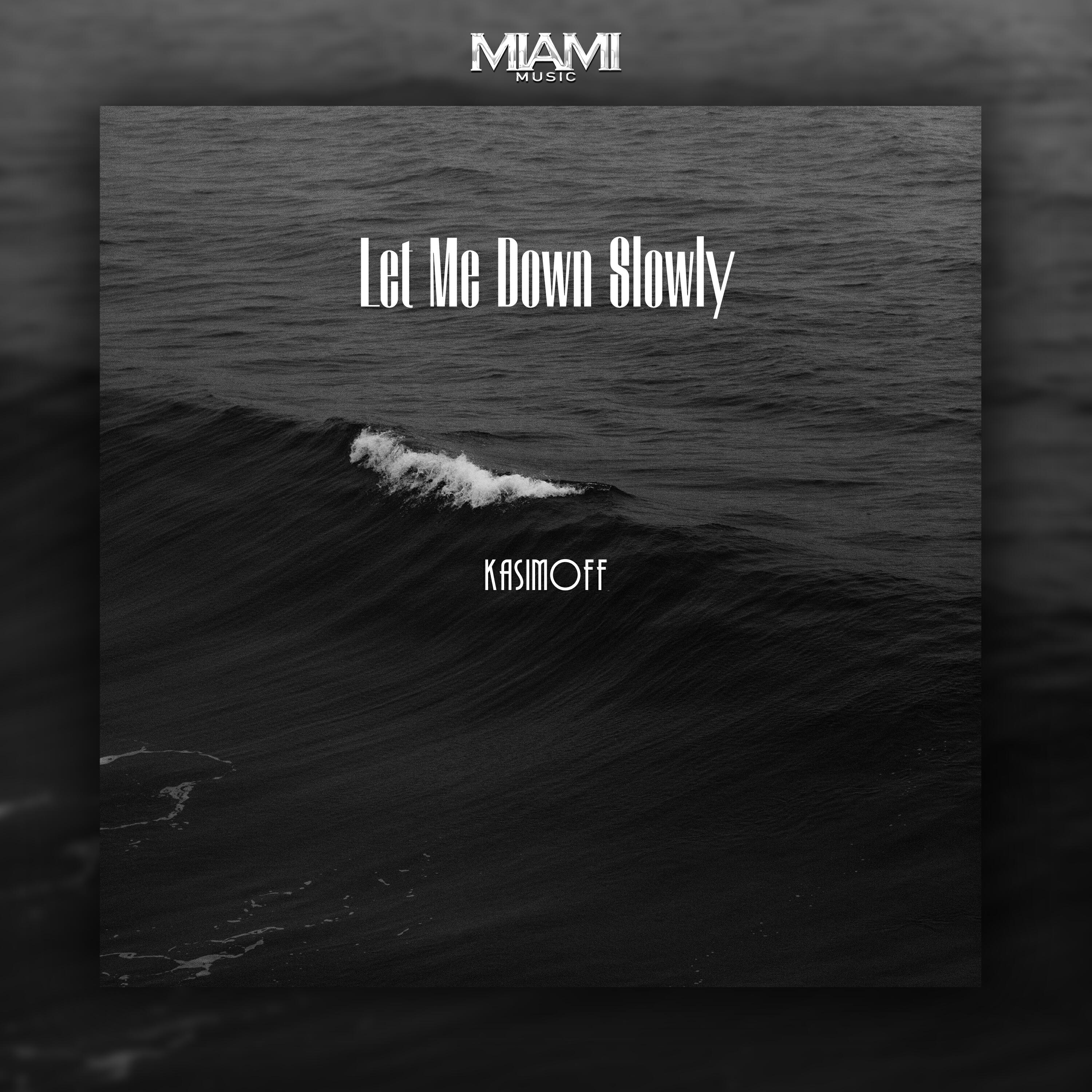 Релиз Let Me Down Slowly