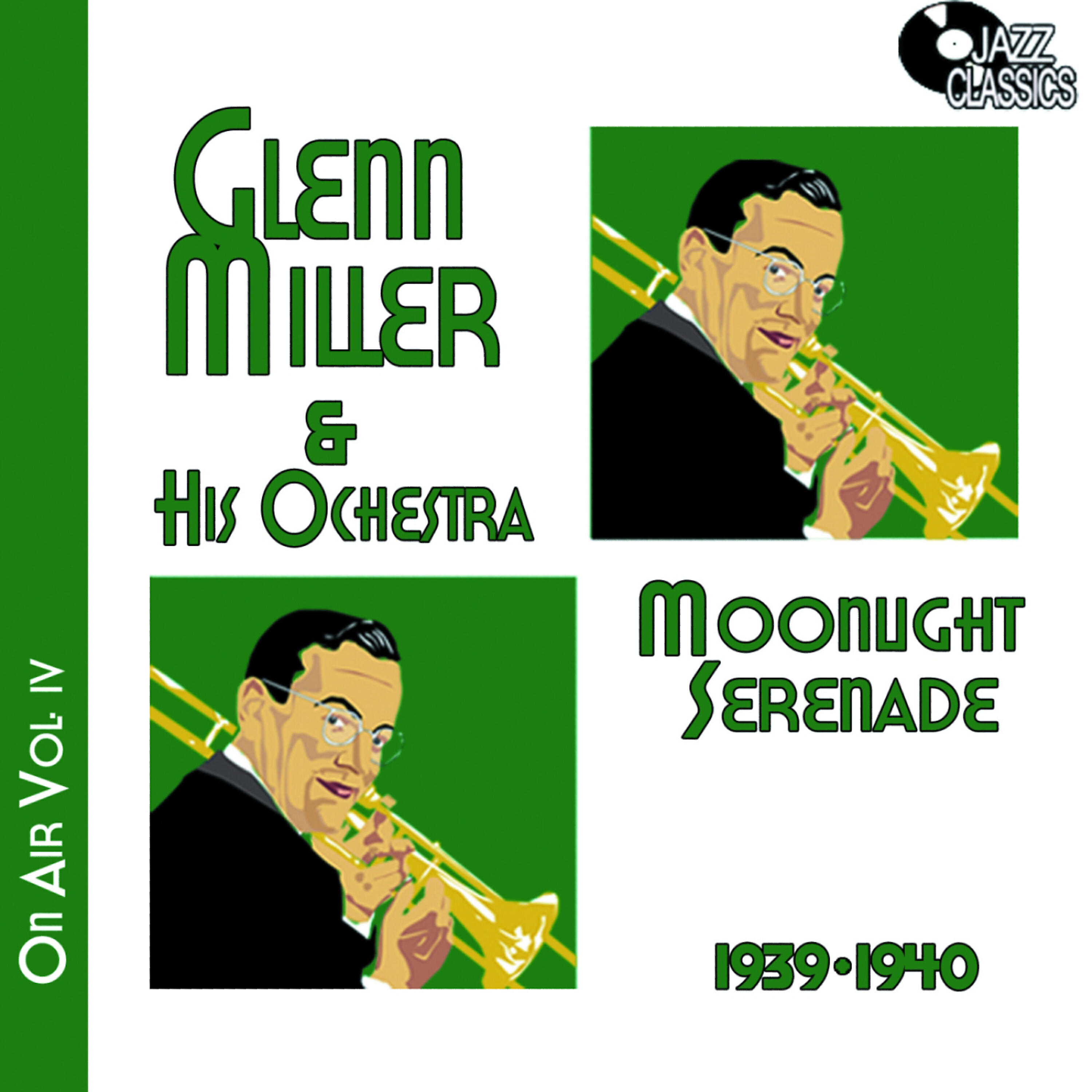 Релиз Glenn Miller on Air Voume 4 - Moonlight Serenade