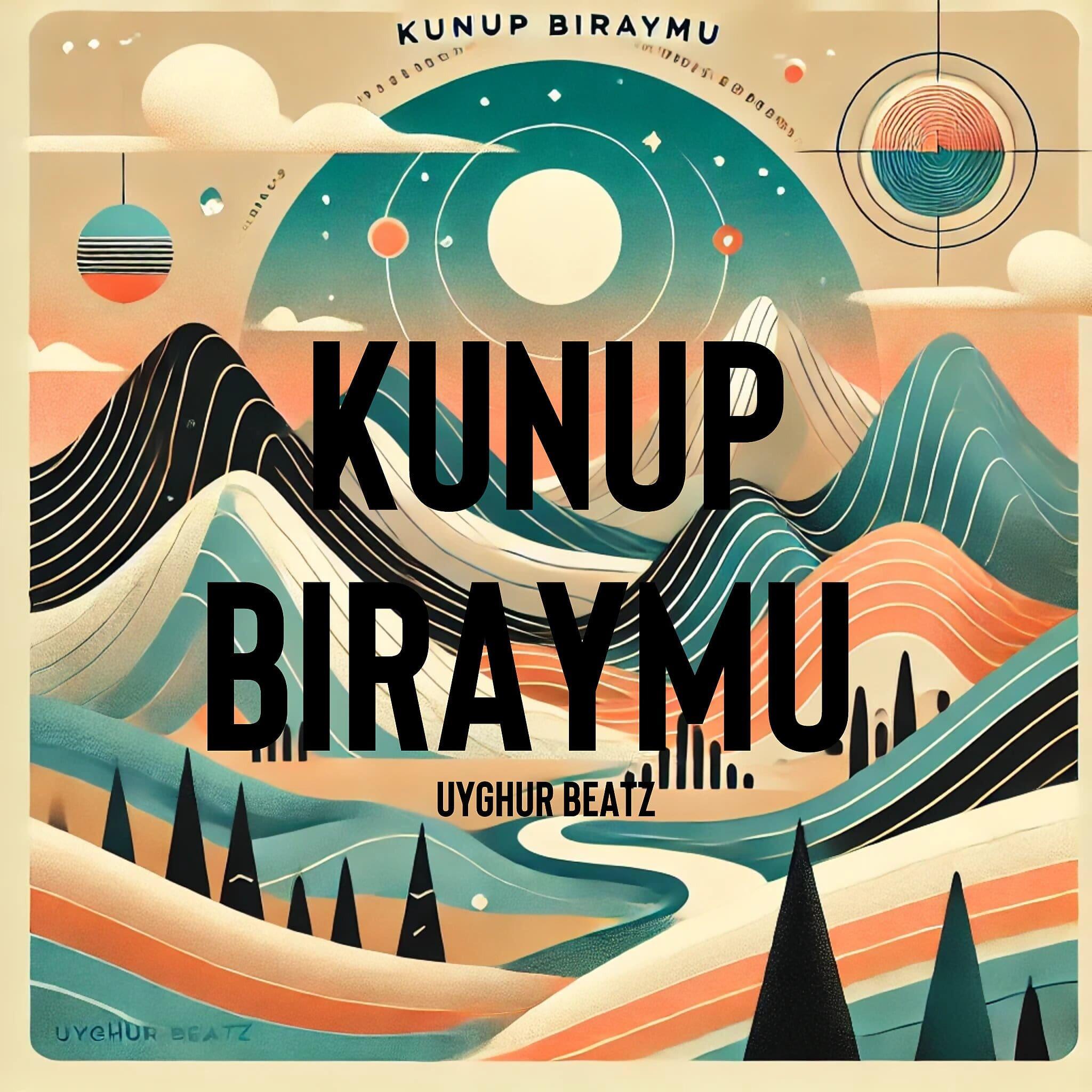 Постер альбома Kunup Biraymu