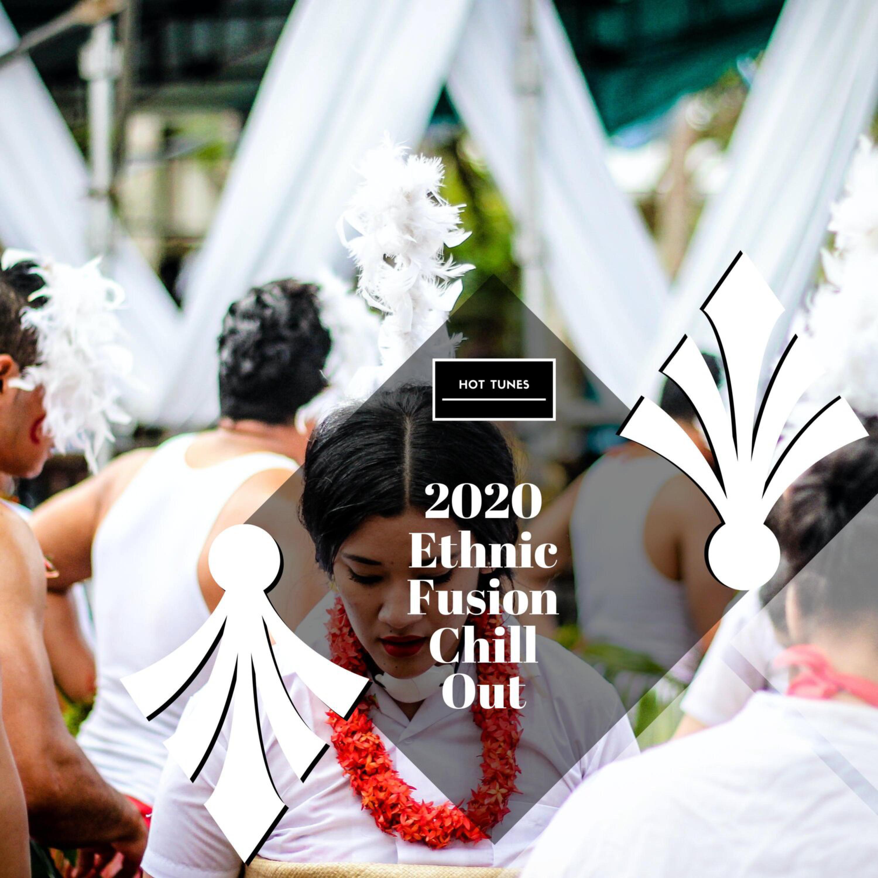 Релиз 2020 Ethnic Fusion Chill Out
