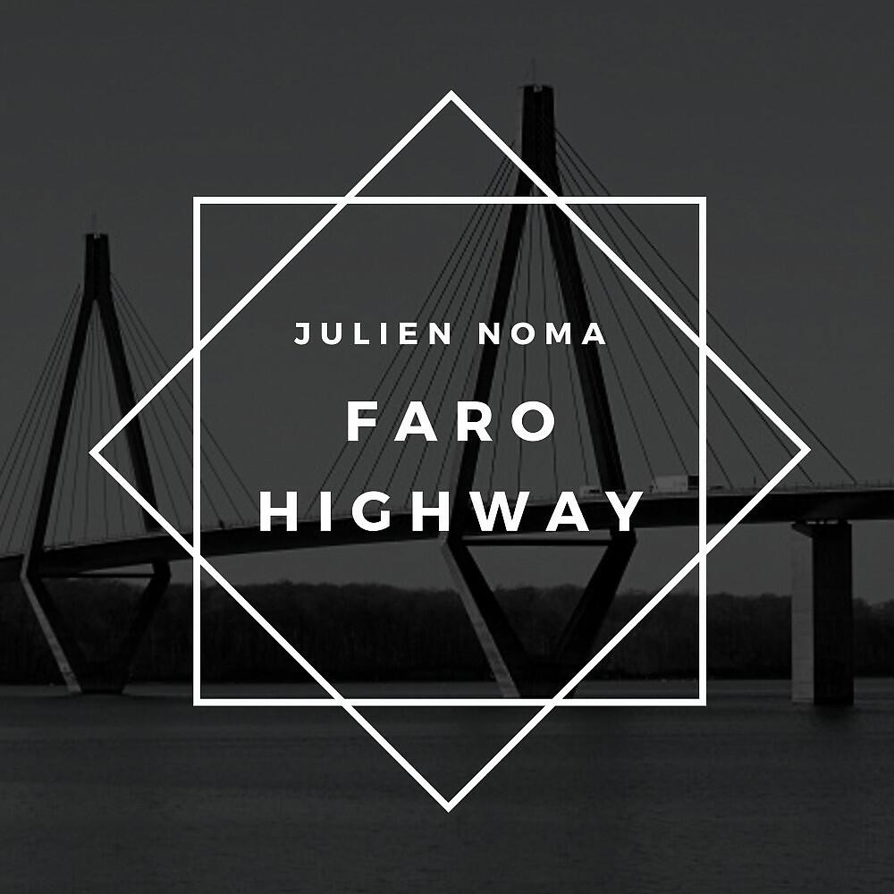Релиз Faro Highway (Original Mix)