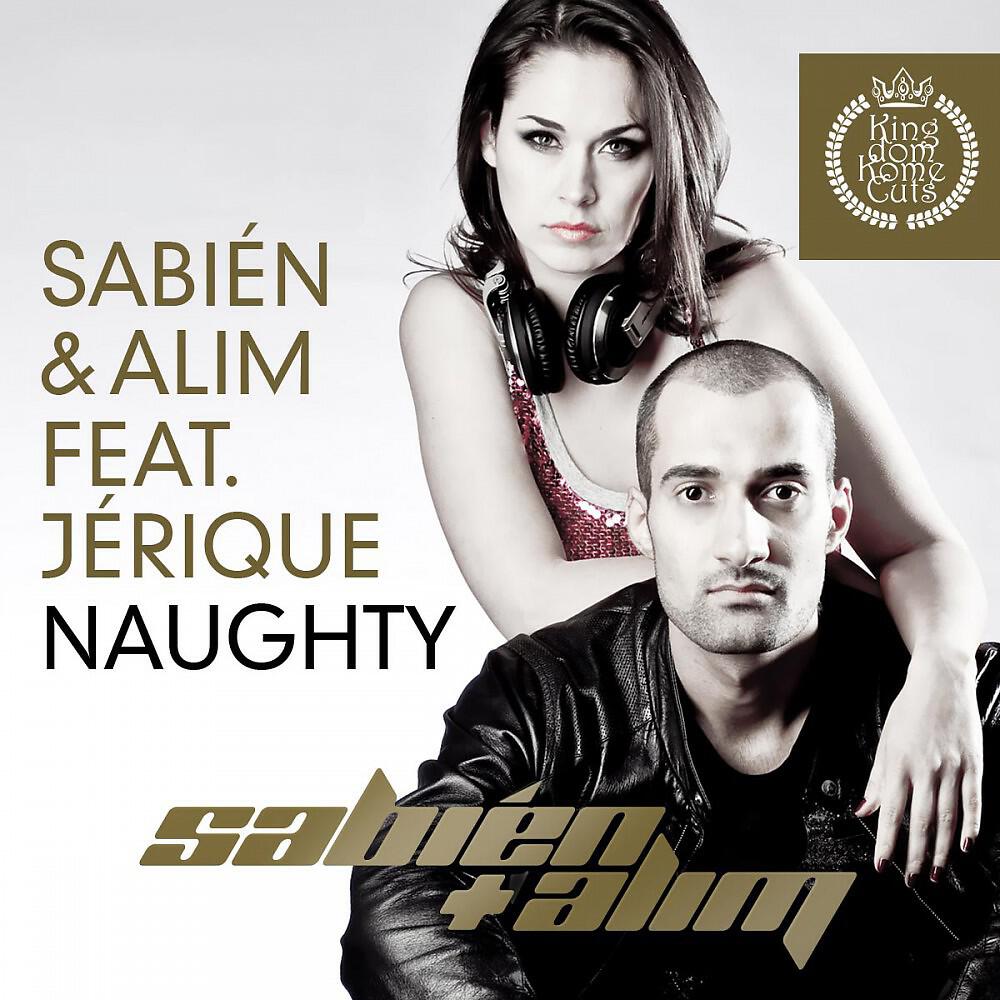Sabien & Alim feat. Jerique - Naughty (Jesse Voorn Remix)