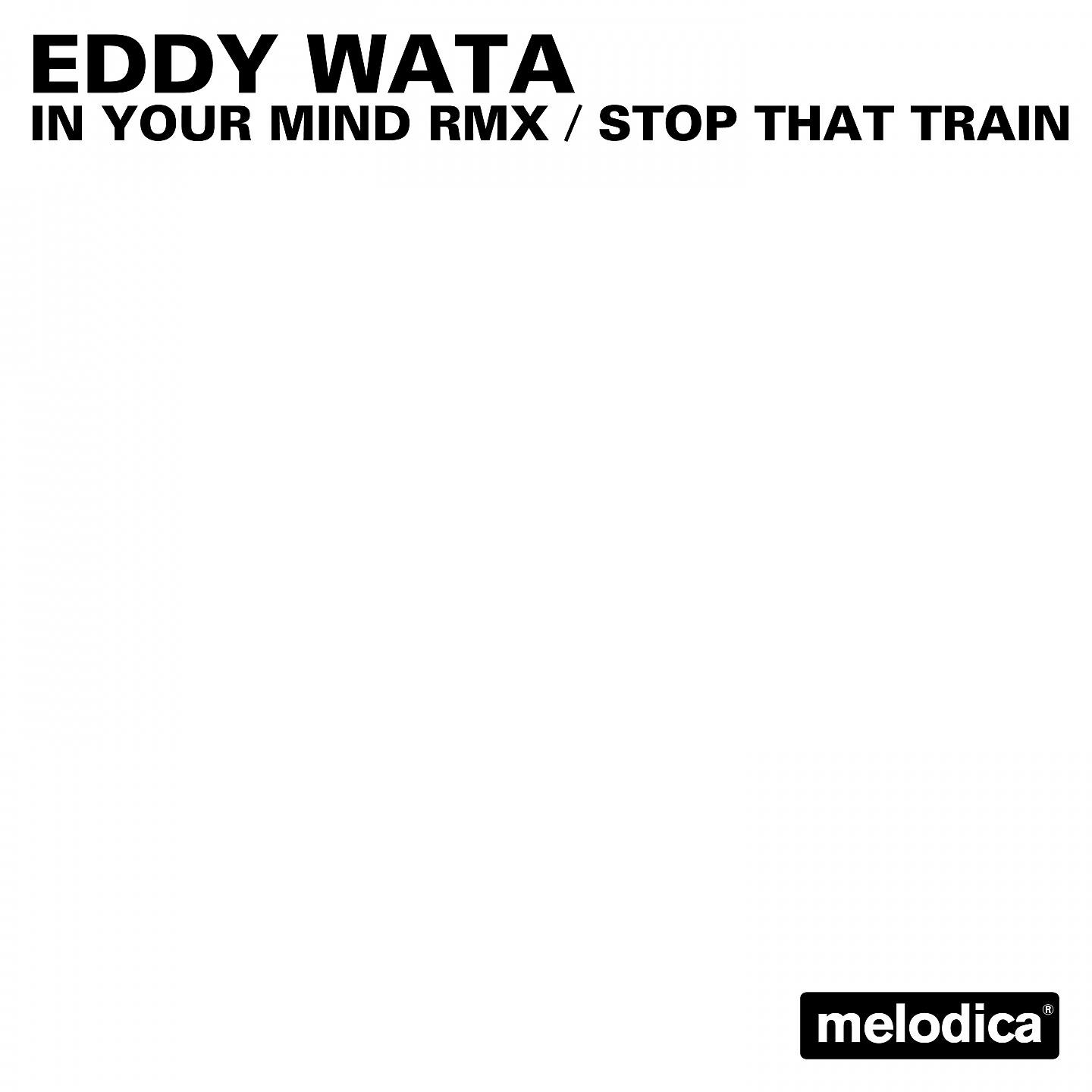 Релиз In your mind rmx / Stop that train