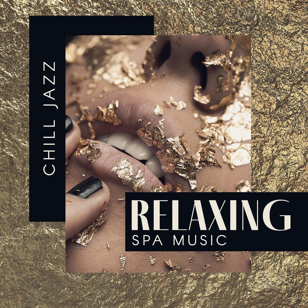 Релиз Chill Jazz Relaxing Spa Music