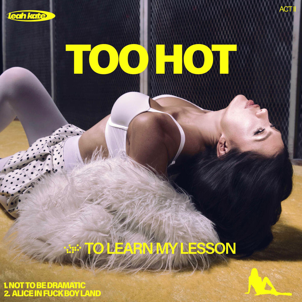 Релиз ACT II: Too Hot To Learn My Lesson