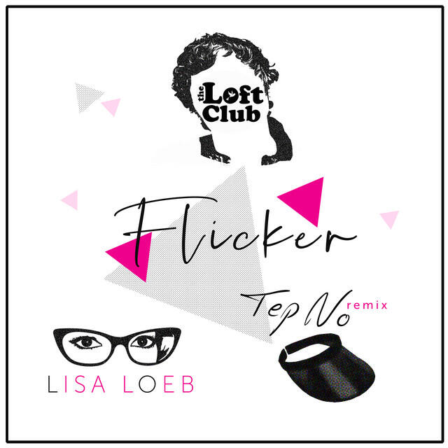 Релиз Flicker (with Lisa Loeb and Tep No)