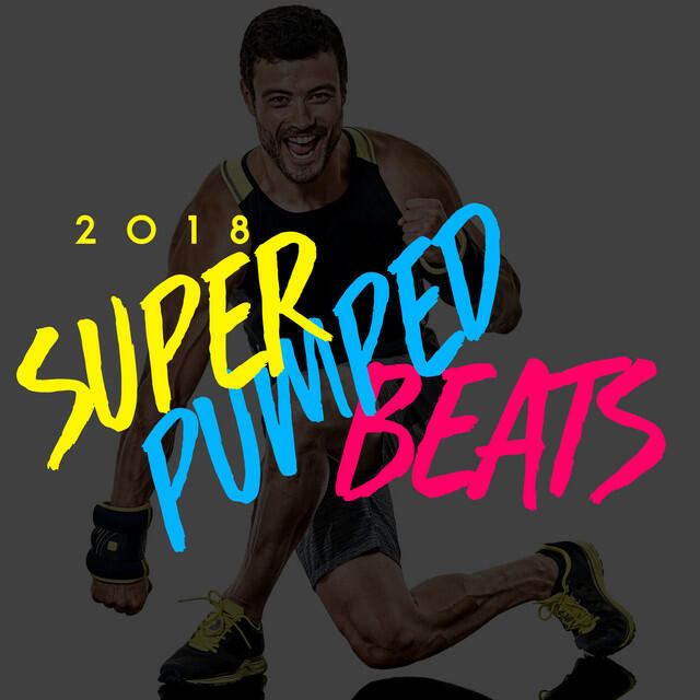 Релиз 2018 Super Pumped Beats
