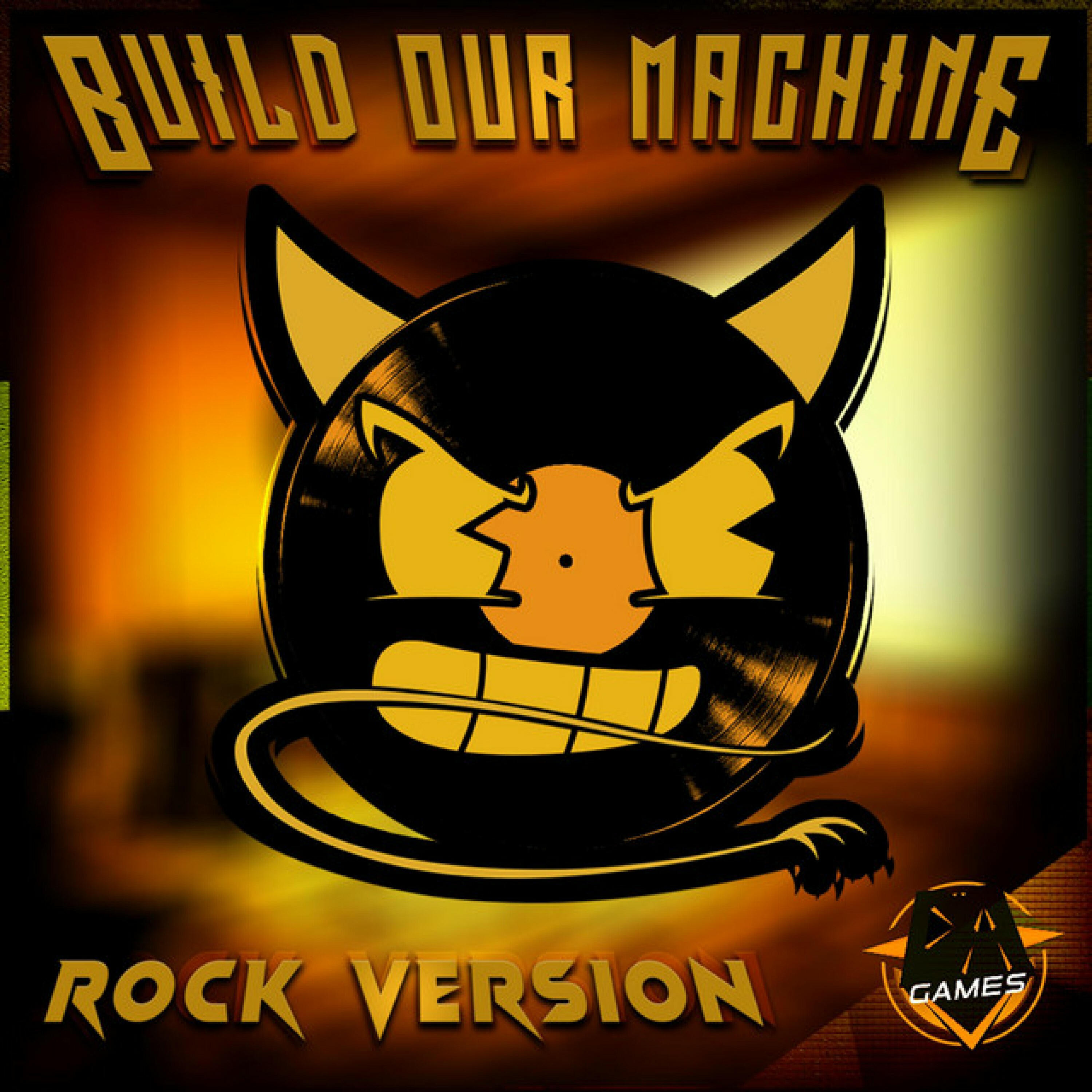 Релиз Build Our Machine (Rock Version)