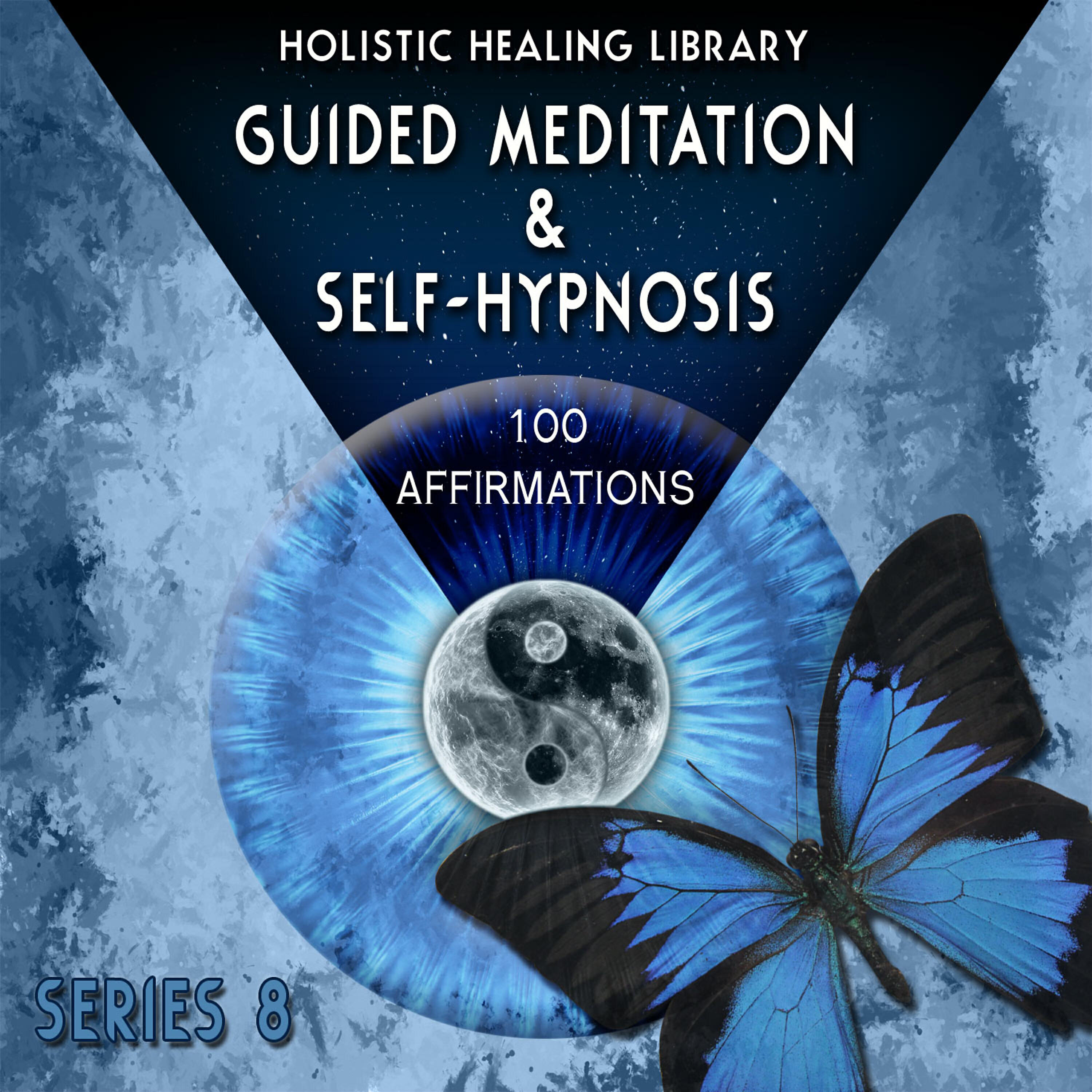 Релиз Guided Meditation and Self-Hypnosis (100 Affirmations) [Series 8]