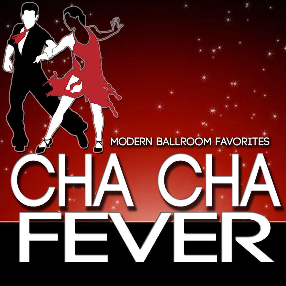 Релиз Cha Cha Fever: Modern Ballroom Favorites