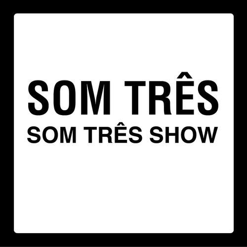 Релиз Som Três Show