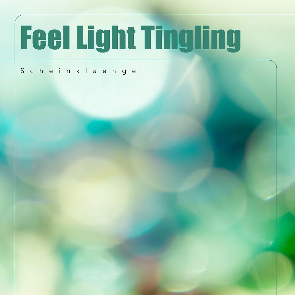 Релиз Feel Light Tingling
