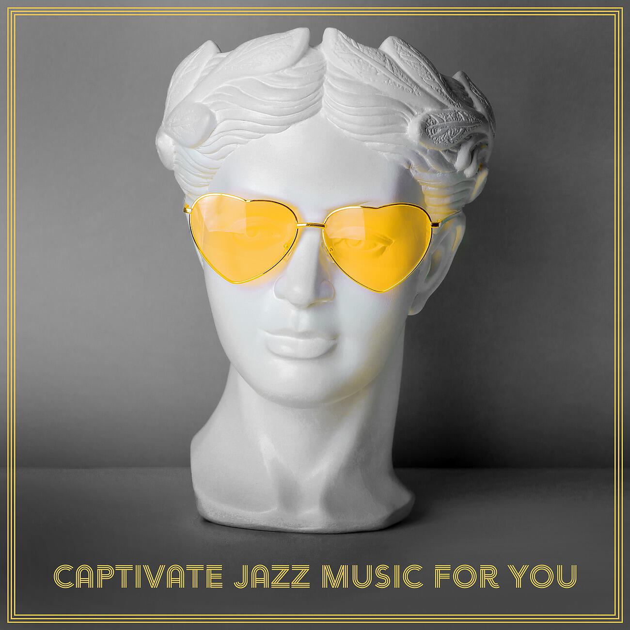Релиз Captivate Jazz Music for You - Feel Relaxed