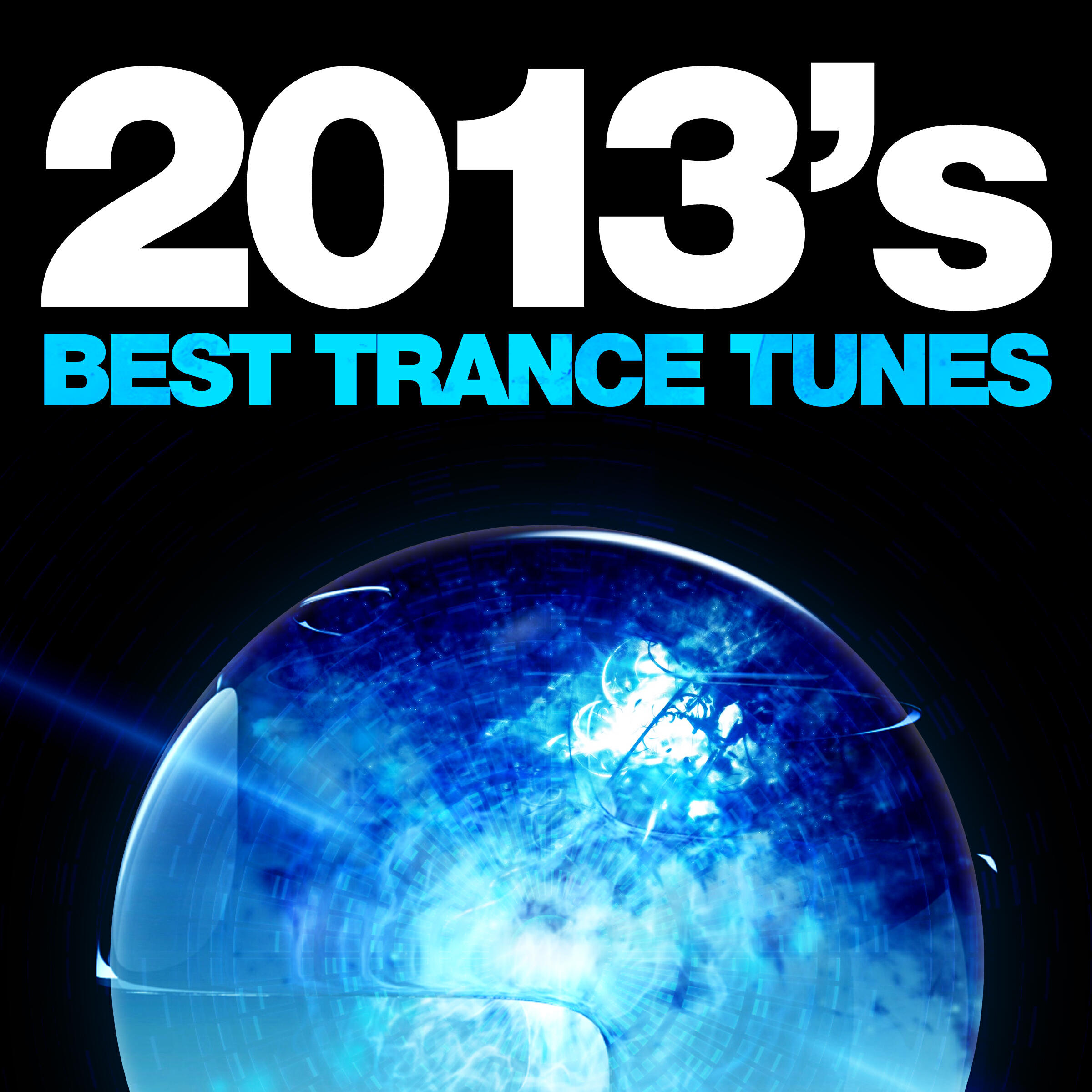 Релиз 2013's Best Trance Tunes