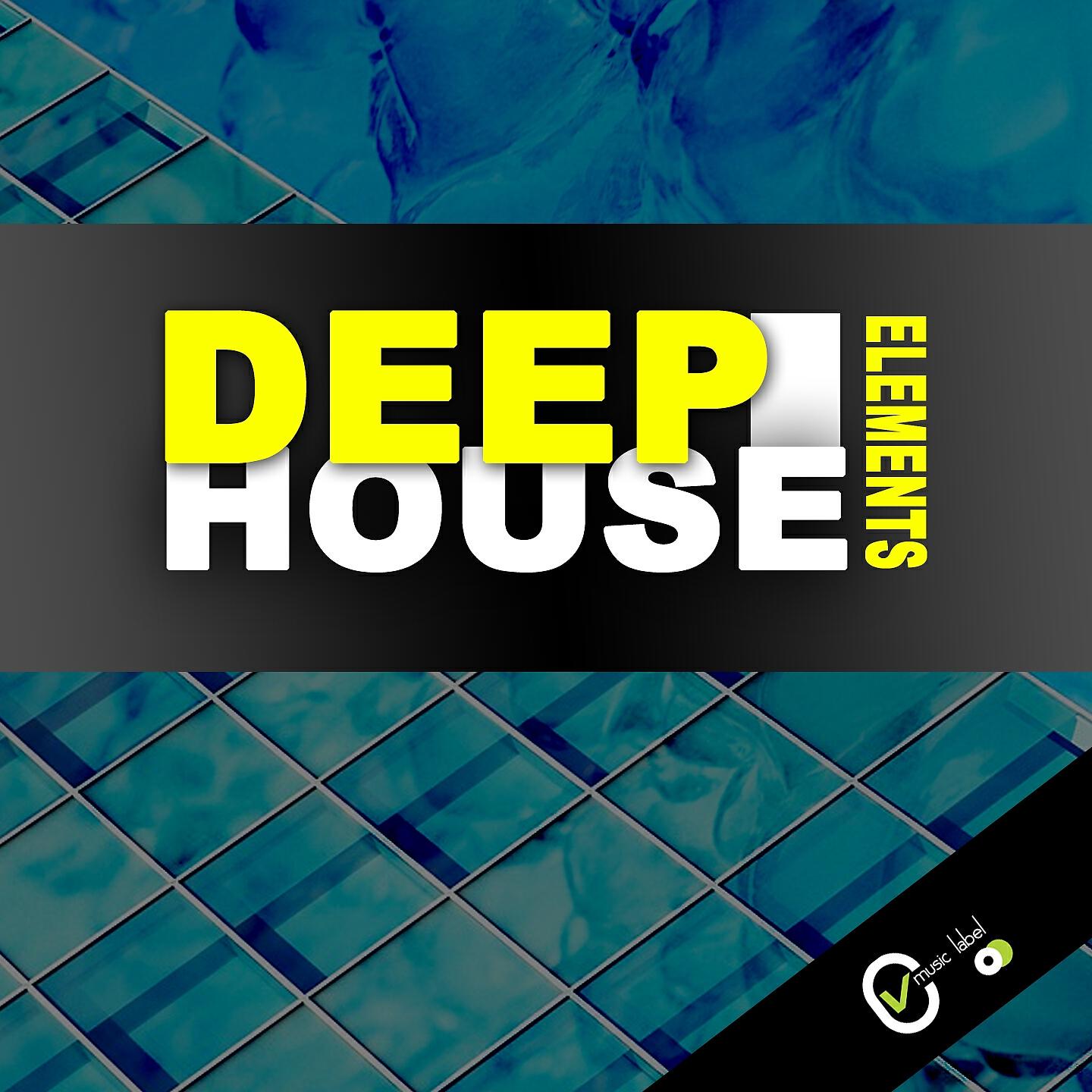 Постер альбома Deep House Elements