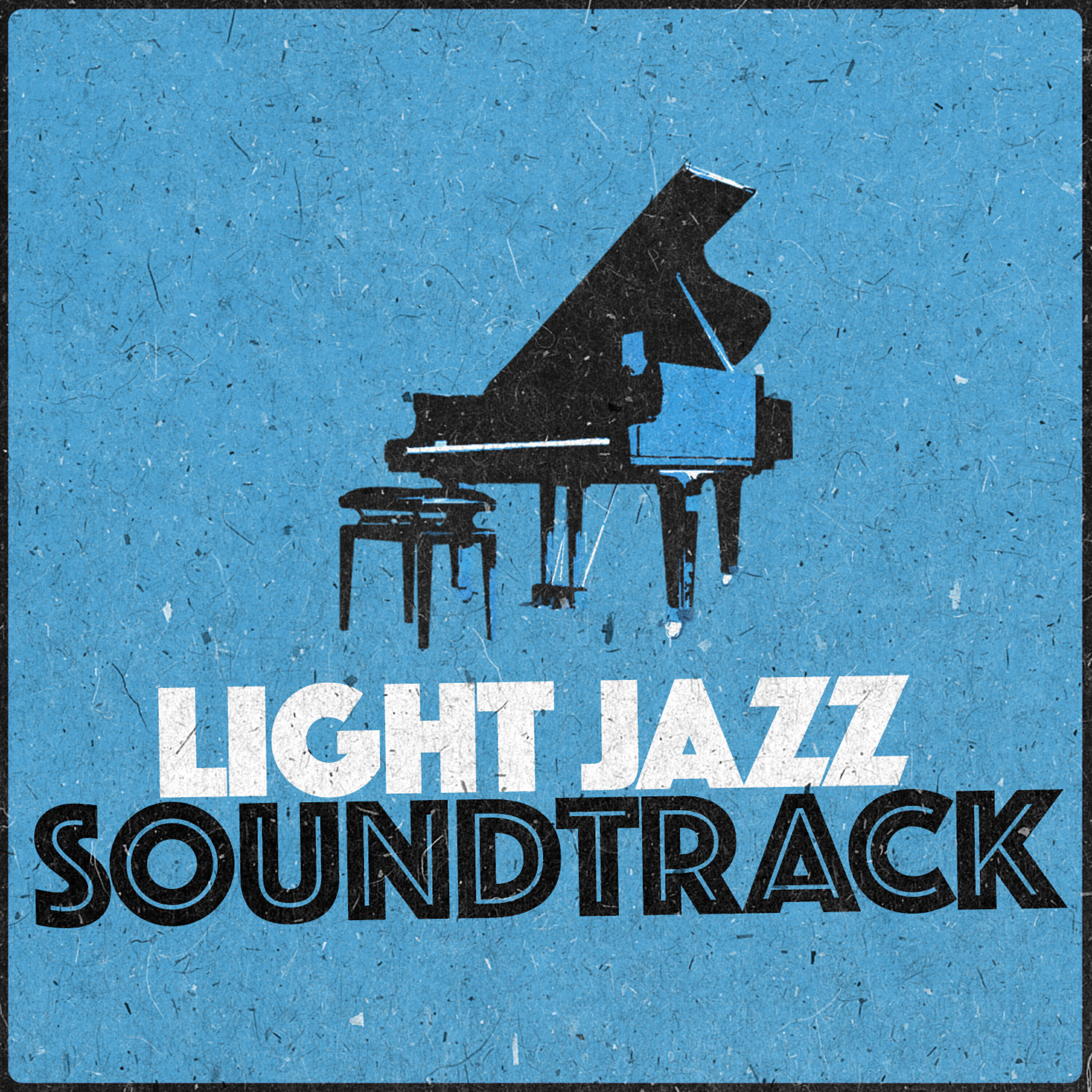 Постер альбома Light Jazz Soundtrack