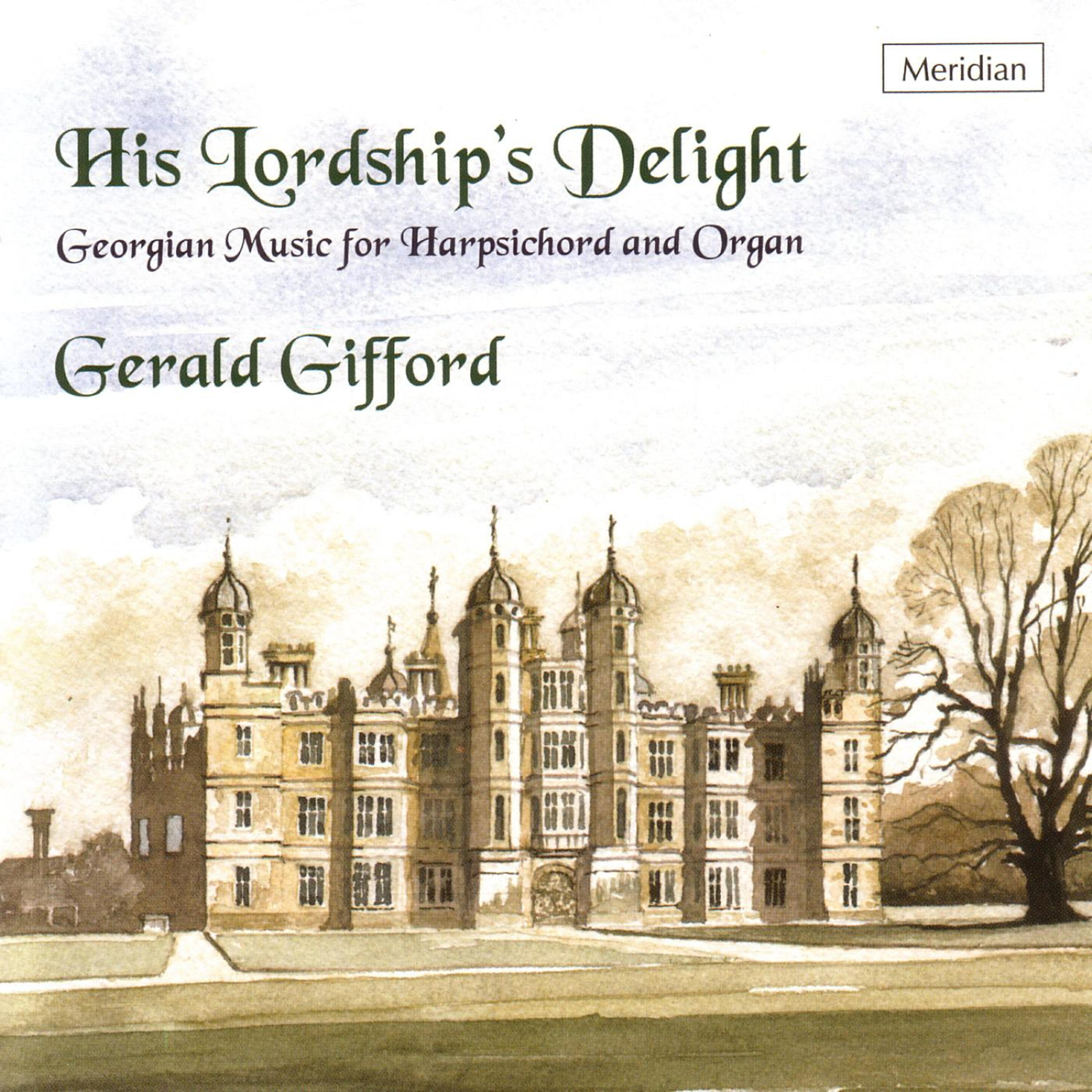 Релиз His Lordship's Delight - Georgian Music for Harpsichord and Organ