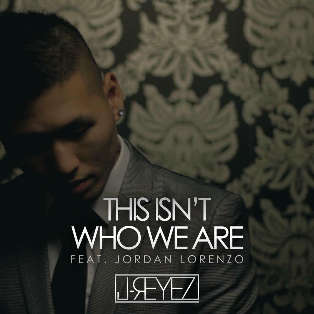 Релиз This Isn't Who We Are (feat. Jordan Lorenzo)