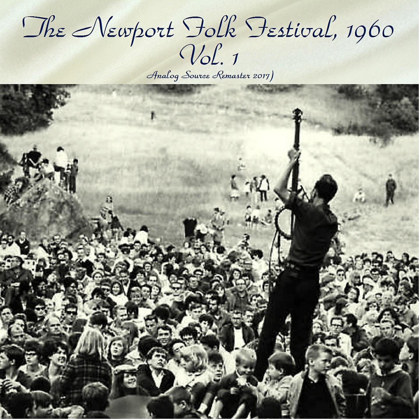 Релиз The Newport Folk Festival, 1960, Vol. 1