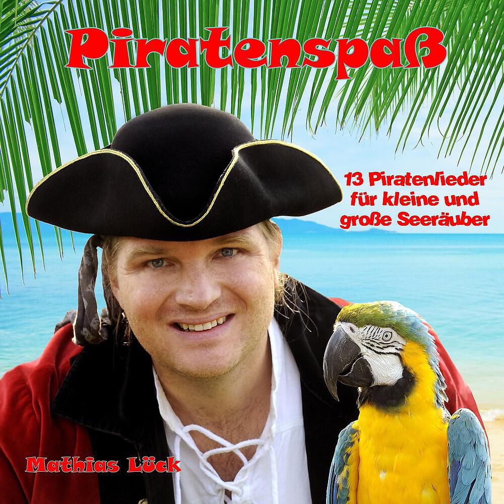 Релиз Piratenspaß - 13 Piratenlieder für kleine und große Seeräuber