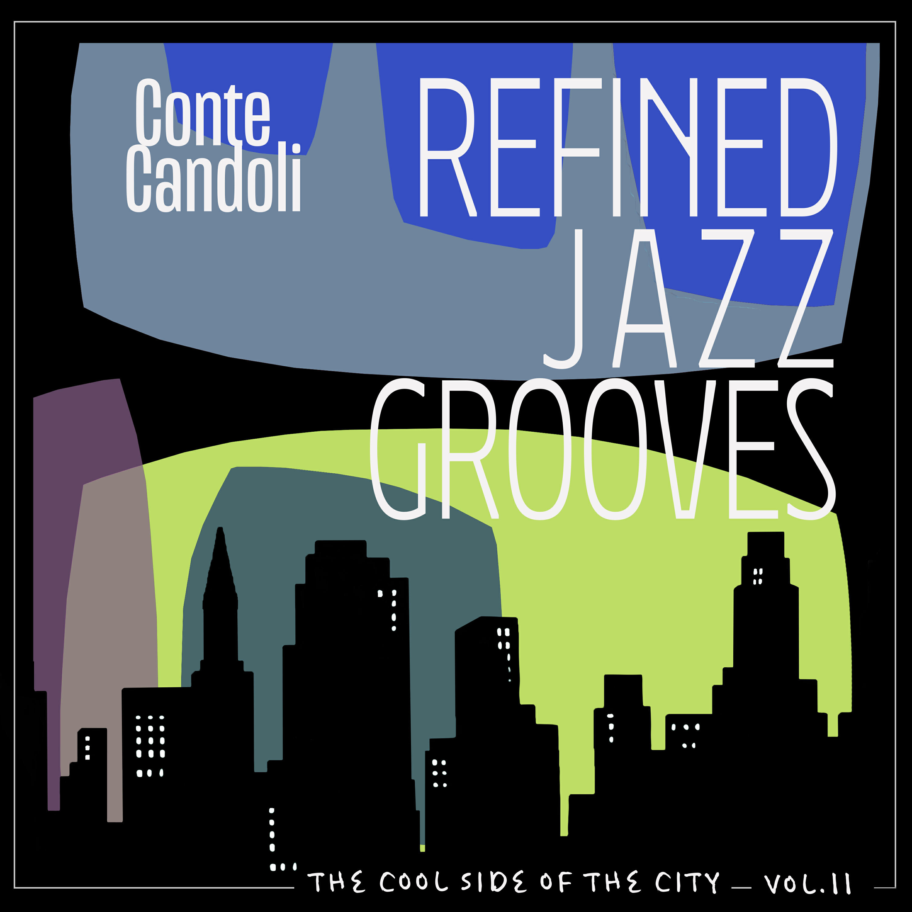 Релиз The Cool Side of the City, Vol. 11 - Refined Jazz Grooves