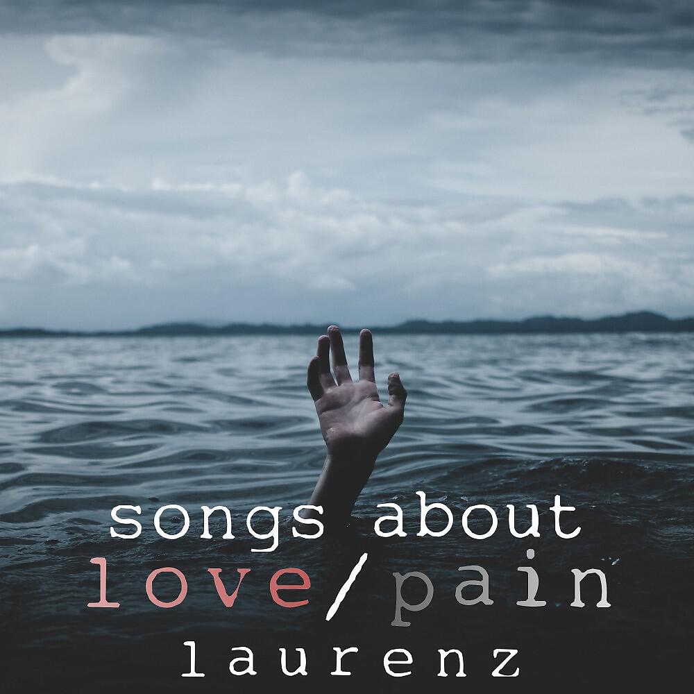 Релиз Songs About Love/Pain