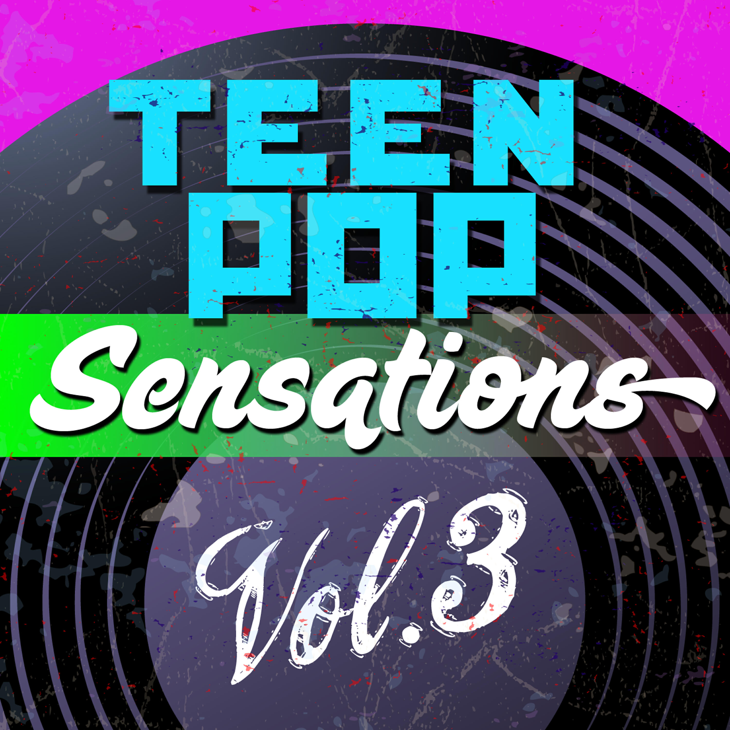 Релиз Teen Pop Sensations, Vol. 3