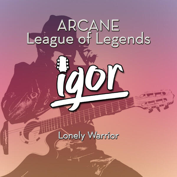 Релиз ARCANE (League of Legends) Lonely Warrior