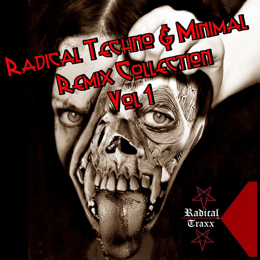 Релиз Radical Techno & Minimal Remix Collection, Vol. 1