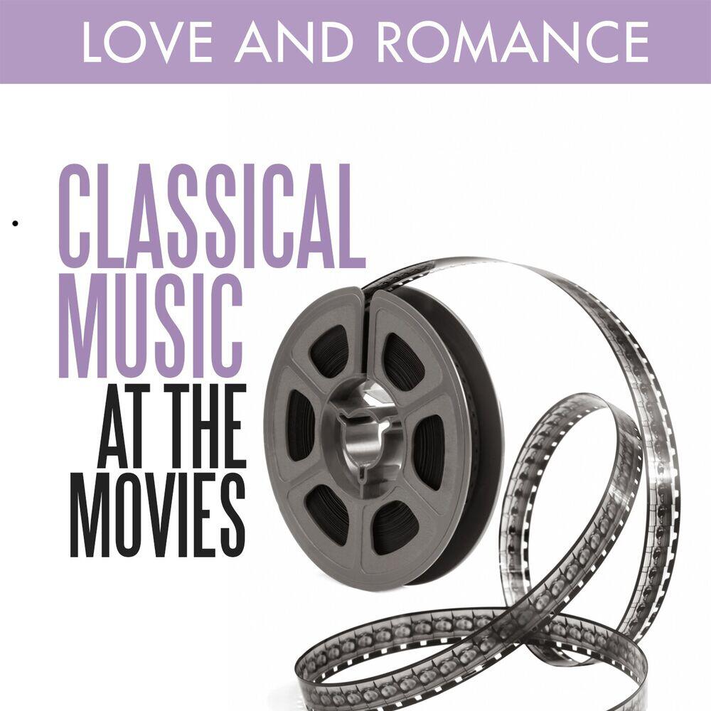 Релиз Classical Music at the Movies - Love and Romance