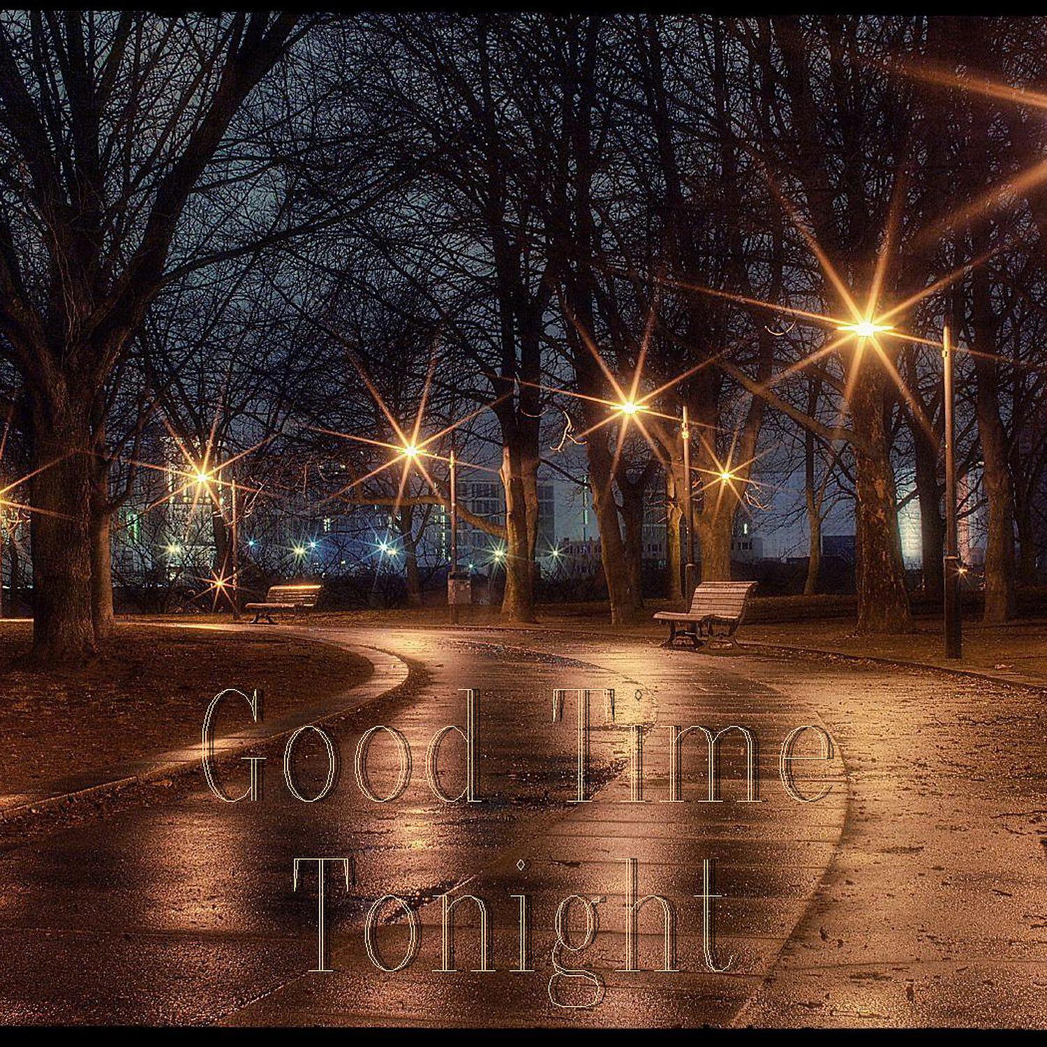 Релиз Good Time Tonight