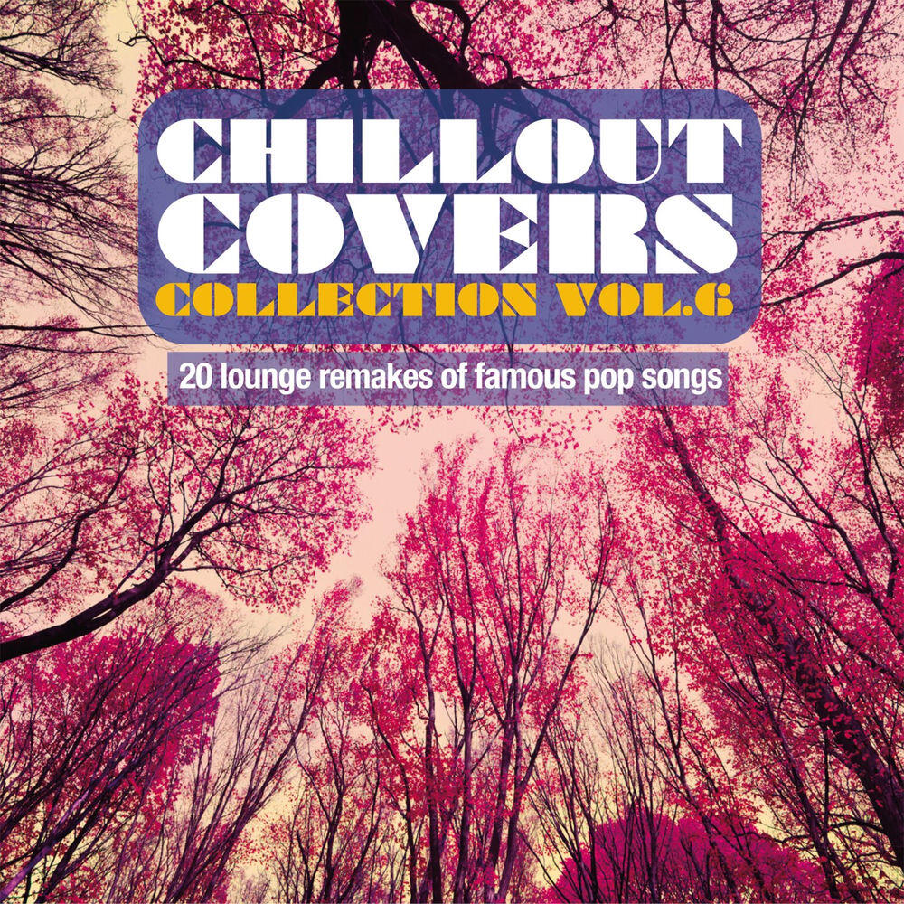 Релиз Chillout Covers Collection Vol.6
