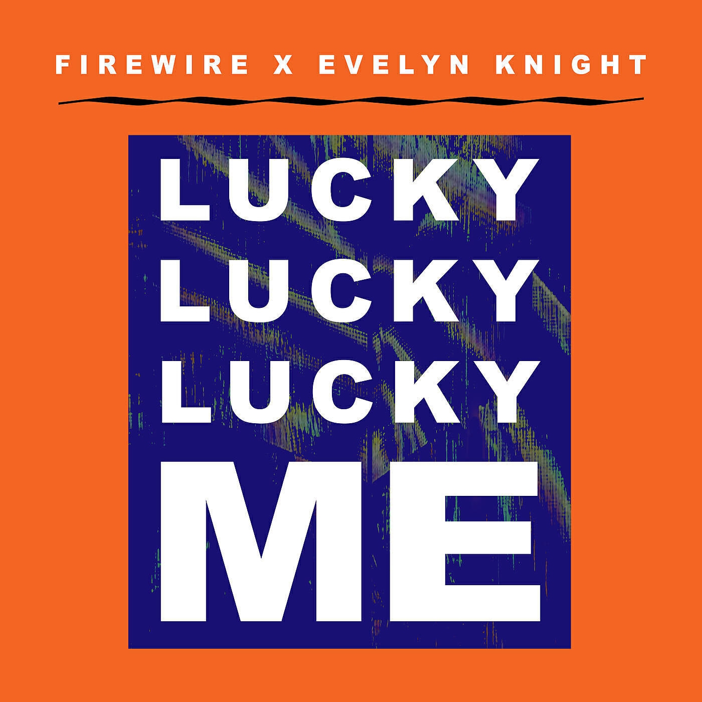 Релиз Lucky Lucky Lucky Me (Firewire Vs. Evelyn Knight)