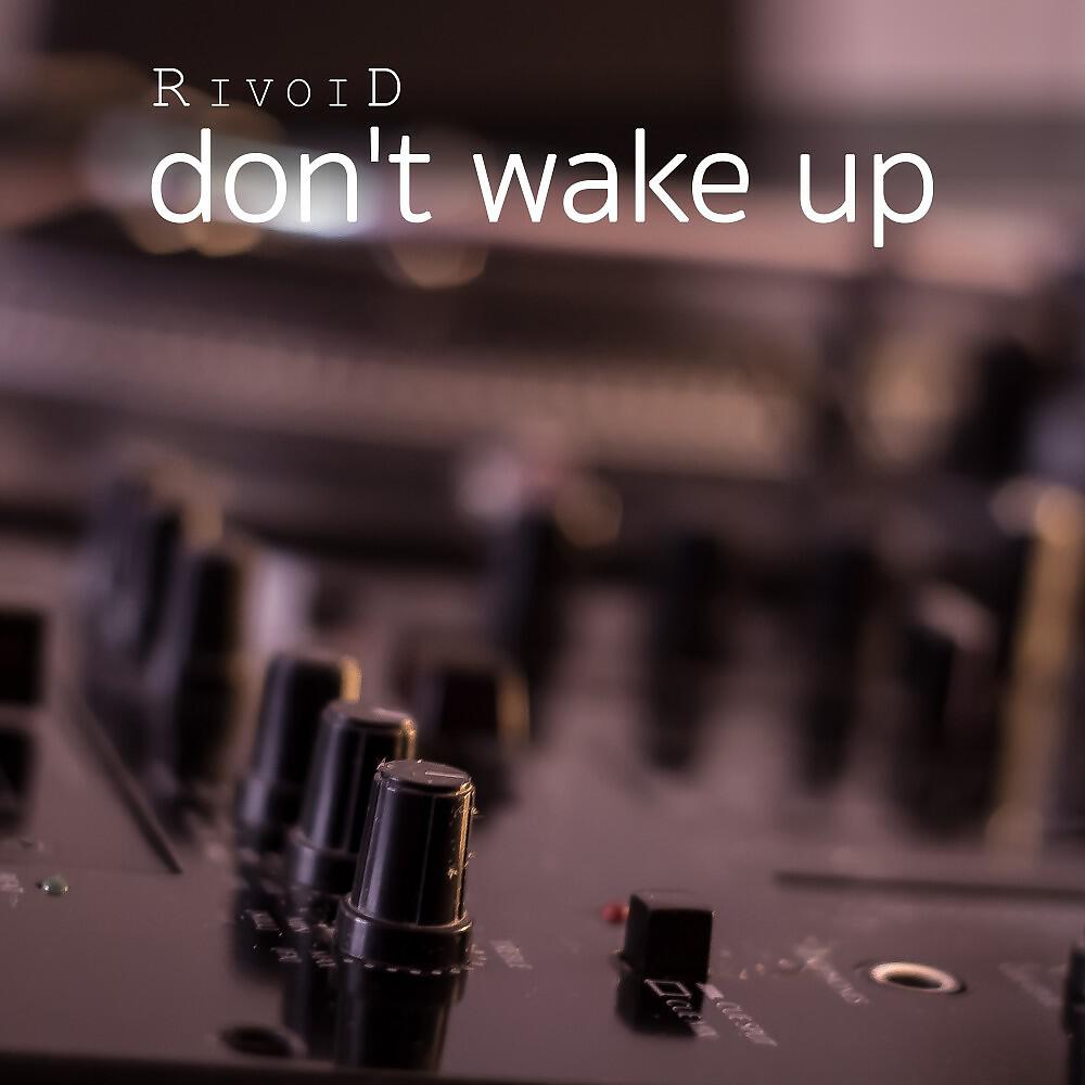 Релиз Don't Wake Up