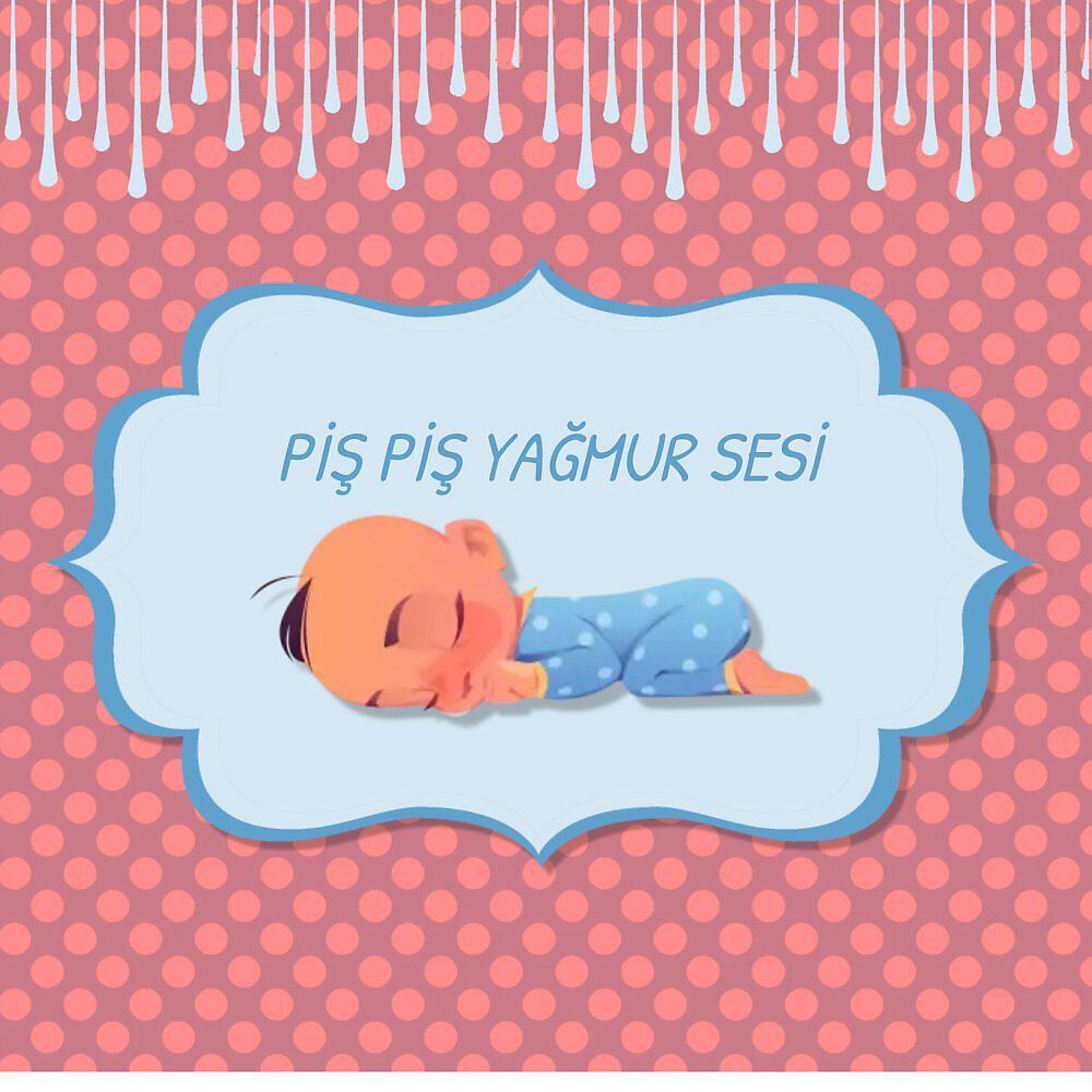 Релиз PİŞ PİŞ YAĞMUR SESİ