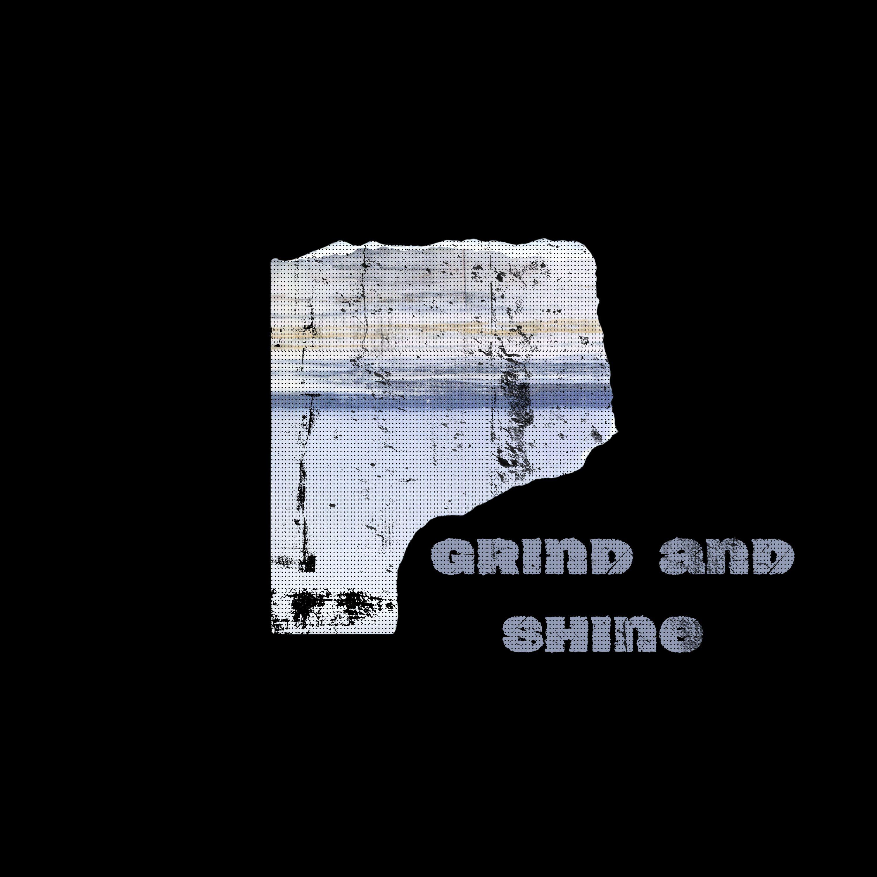 Релиз Grind and Shine
