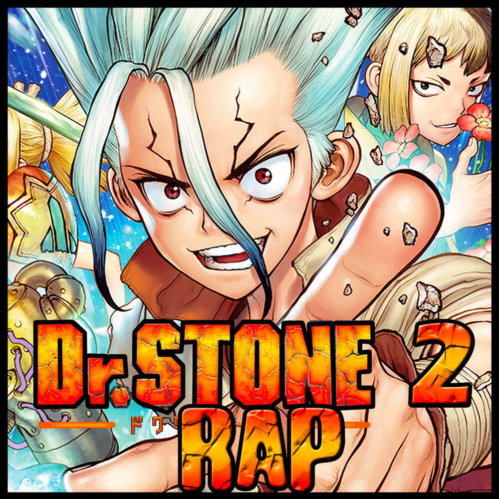 Релиз DrStone Rap. Esta Guerra Es de la Ciencia