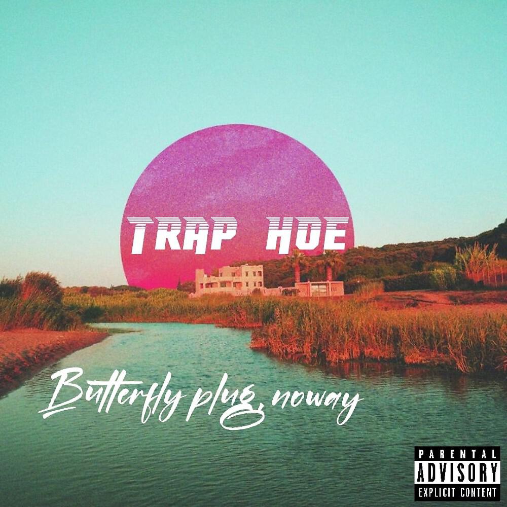 Релиз Trap Hoe